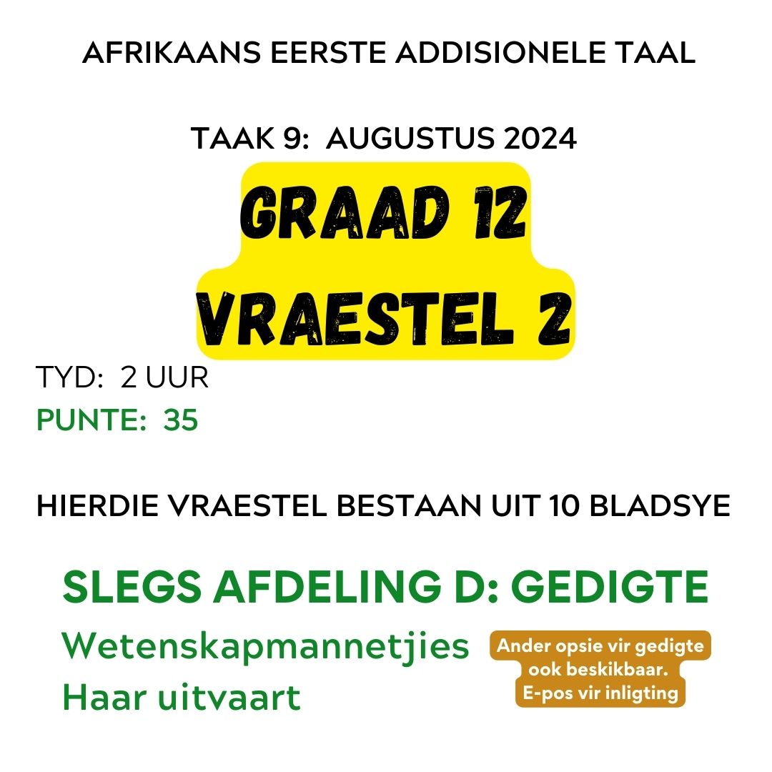 Graad 12 Afrikaans EAT Prelim Vraestel 2 2024 (slegs Afdeling D: Wetenskapmannetjies / Haar uitvaart)