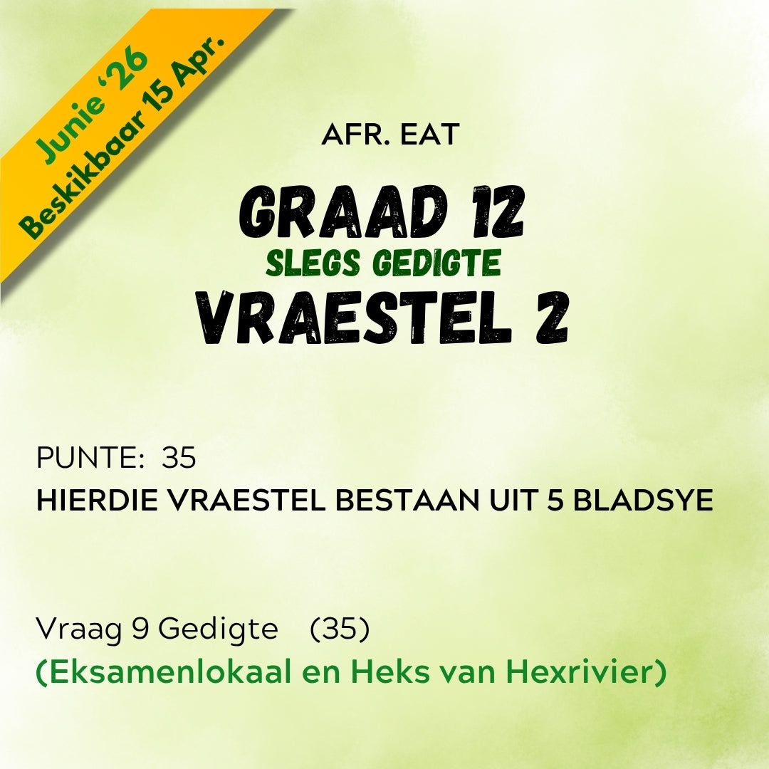 Graad 12 Afrikaans EAT Junie Vraestel 2 2026 (slegs Afdeling D: Eksamenlokaal en Heks)